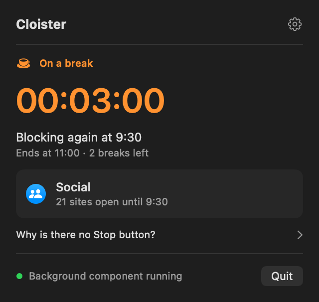 Cloister’s menu on a break: On a break, 00:03:00 in amber, Blocking again at 9:30, Ends at 11:00 · 2 breaks left, and 21 sites open until 9:30.